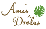 Amis Droles -アミ・ドローラ-